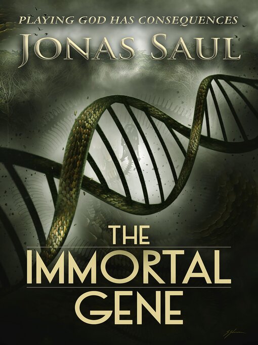 Title details for The Immortal Gene by Jonas Saul - Available